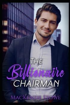 The Billionaire Chairman - Book #7 of the Billionaire Series