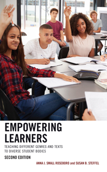 Hardcover Empowering Learners: Teaching Different Genres and Texts to Diverse Student Bodies Book