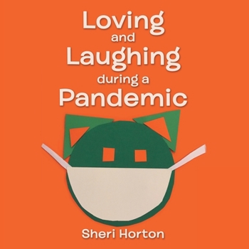 Paperback Loving and Laughing During a Pandemic Book