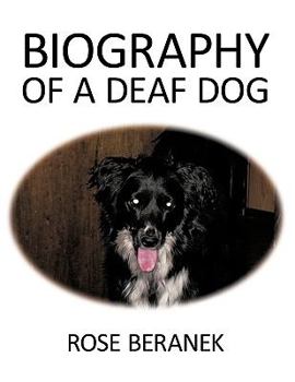 Paperback Biography of a Deaf Dog Book