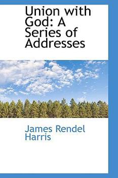 Union with God : A Series of Addresses