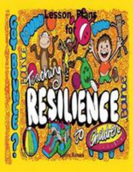 Paperback Lesson Plans For Teaching Resilience to Children Book