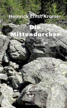 Paperback Die Mittendurcher: Skizzen und Novellen [German] Book