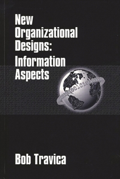 Hardcover New Organizational Designs: Information Aspects Book