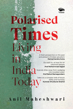Paperback Polarised Times: Living in India Today Book