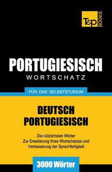 Paperback Portugiesischer Wortschatz für das Selbststudium - 3000 Wörter [German] Book