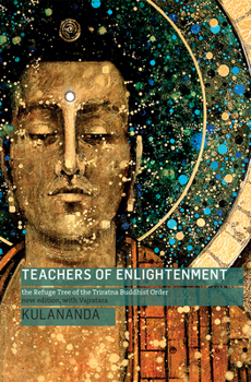 Paperback Teachers of Enlightenment: The Refuge Tree of the Triratna Buddhist Order Book