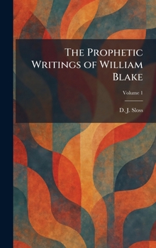 Hardcover The Prophetic Writings of William Blake Book