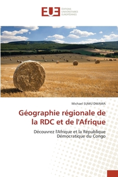 Géographie régionale de la RDC et de l'Afrique (French Edition)