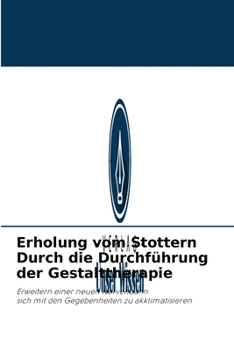Paperback Erholung vom Stottern Durch die Durchführung der Gestalttherapie [German] Book