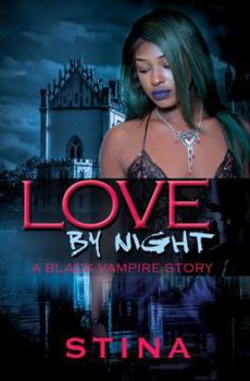 Mass Market Paperback Love by Night: A Black Vampire Story Book