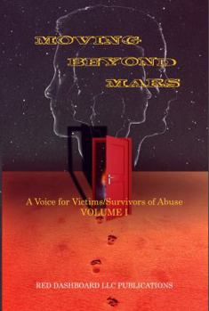 Paperback Moving Beyond Mars: A Voice for Victims/Survivors of Abuse (domestic and sexual) Book