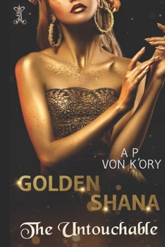 Paperback Golden Shana: The Untouchable Book