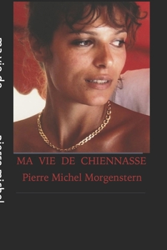 Paperback ma vie de chiennasse [French] Book