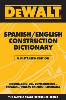 Paperback DeWalt Illustrated Spanish/English Construction Dictionary Book