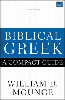 Paperback Biblical Greek: A Compact Guide: Second Edition Book