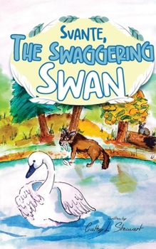 Paperback Svante, the Swaggering Swan Book