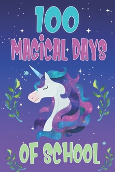 100 Days of School Unicorn Notebook: galaxy Backgound, half Lined Notebook / Journal ... Unicorn Lover,Soft Cover, Matte Finish