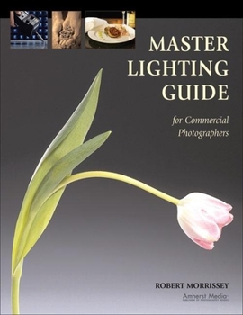 Paperback Master Lighting Guide for Commercial Photographers Book