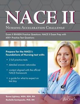 Paperback Nursing Acceleration Challenge Exam II RN-BSN Practice Questions: NACE II Exam Prep with 600+ Practice Test Questions Book