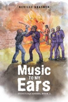 Paperback Music to My Ears: Steve's Squaddies, Book 3 Book