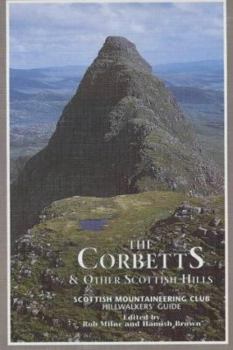 Hardcover The Corbetts and Other Scottish Hills : Scottish Mountaineering Club Hillwalkers' Guide Book