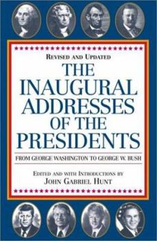 Hardcover The Inaugural Addresses of the Presidents: Revised and Updated Book