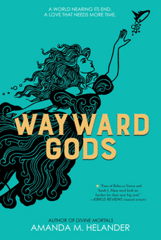 Hardcover Wayward Gods: Divine Mortals, Book Two Book