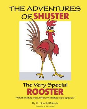 The Adventures of Shuster: The Very Special Rooster