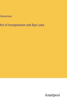 Hardcover Act of Incorporation and Bye-Laws Book