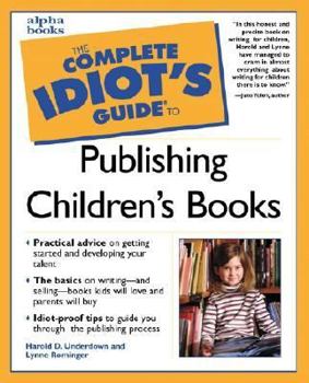 Paperback The Complete Idiot's Guide to Publishing Children's Books Book