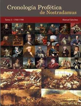 Paperback Cronologia Profetica de Nostradamus. Tomo 3 - 1700/1799 [Spanish] Book