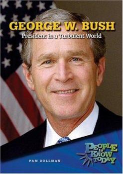 Library Binding George W. Bush: President in a Turbulent World Book
