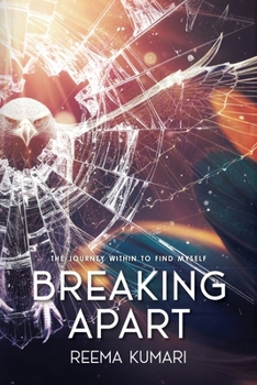 Paperback Breaking Apart: The Journey Within to Find Myself Book