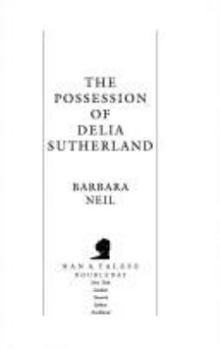Hardcover The Possession of Delia Sutherland Book