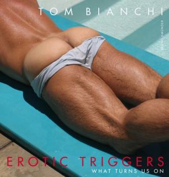 Hardcover Erotic Triggers: What Turns Us on Book