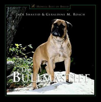 Hardcover The Bullmastiff: Peerless Protector Book