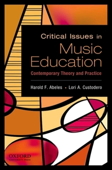 Hardcover Critical Issues in Music Education: Contemporary Theory and Practice Book