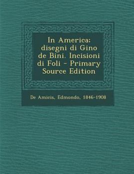 Paperback In America; Disegni Di Gino de Bini. Incisioni Di Foli [Italian] Book
