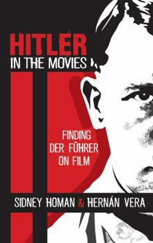 Hardcover Hitler in the Movies: Finding Der Führer on Film Book
