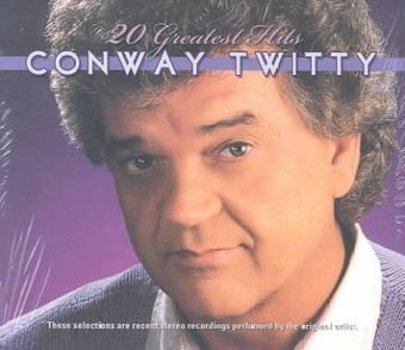 Conway Twitty: 20 Greatest Hits