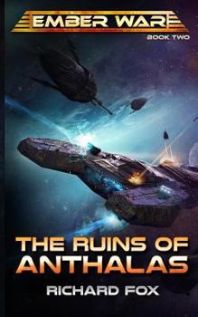 The Ruins of Anthalas - Book #2 of the Ember War Saga