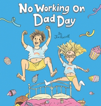 Hardcover No Working on Dad Day Book