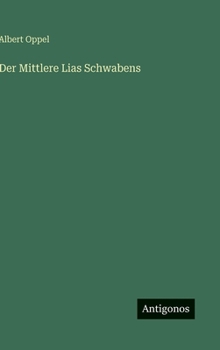 Hardcover Der Mittlere Lias Schwabens [German] Book