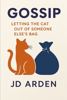 Paperback Gossip: Letting the Cat Out of Someone Else's Bag Book