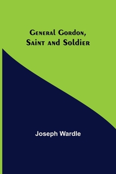 Paperback General Gordon, Saint and Soldier Book