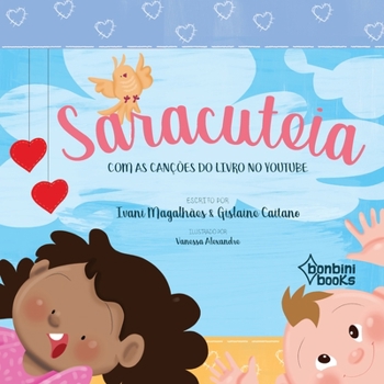 Paperback Saracuteia: Cantos E Contos Para OS Pequenos [Portuguese] Book