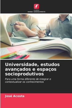 Paperback Universidade, estudos avançados e espaços socioprodutivos [Portuguese] Book