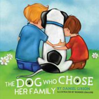 Paperback The Dog Who Chose Her Family Book