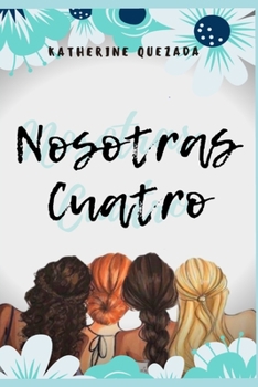 Paperback Nosotras Cuatro [Spanish] Book